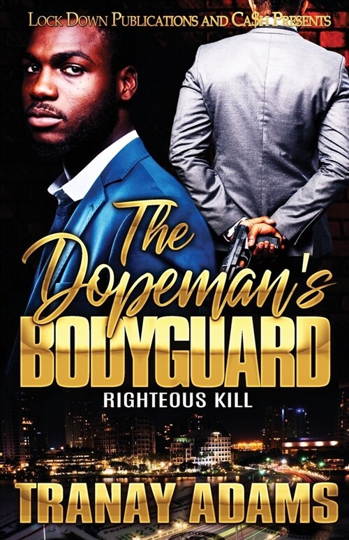 The Dopemans Bodyguard: Righteous Kill (Paperback)