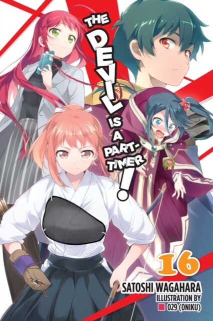 The Devil Is a Part-Timer!, Vol. 16 (Light Novel) (Paperback)