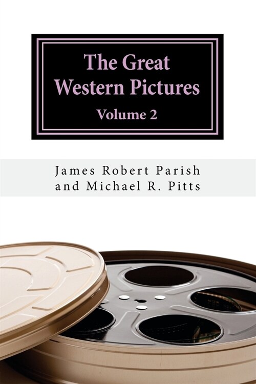 The Great Western Pictures: Volume 2 (Paperback)