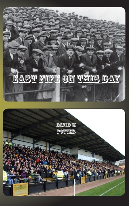 East Fife On This Day (Hardcover)