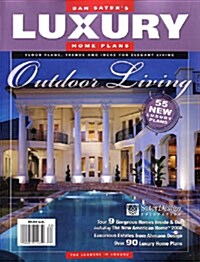 Luxury (계간 미국판): 2008년 Summer - Dan Saters Home Plans