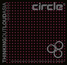 [수입] Thinking Out Loud Asia Presents : Circle