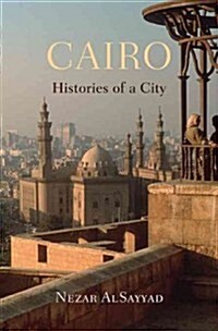 Cairo: Histories of a City (Paperback)