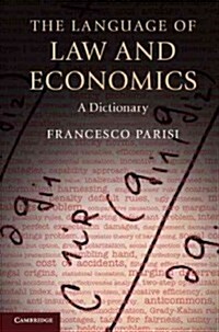 The Language of Law and Economics : A Dictionary (Hardcover)