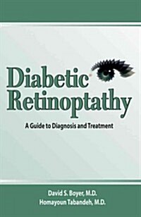Diabetic Retinopathy: From Diagnosis to Treatment (Paperback)