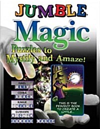 Jumble Magic: Puzzles to Mystify and Amaze! (Paperback)