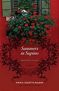 Summers in Supino: Becoming Italian (Paperback)