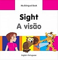 My Bilingual Book -  Sight (English-Portuguese) (Hardcover)