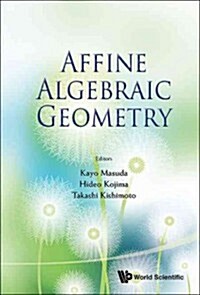 Affine Algebraic Geometry: Proceedings of the Conference ... (Hardcover)