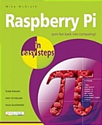 Raspberry Pi in Easy Steps (Paperback)