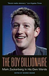 [중고] The Boy Billionaire: Mark Zuckerberg in His Own Words (Paperback)