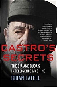 Castros Secrets : Cuban Intelligence, the CIA, and the Assassination of John F. Kennedy (Paperback)