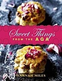 Sweet Things from the Aga (Hardcover)