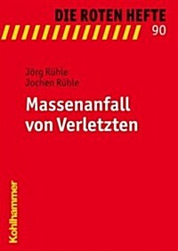 Massenanfall Von Verletzten (Paperback)