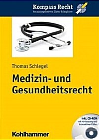 Medizin- Und Gesundheitsrecht (Paperback)