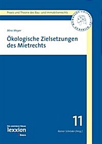 Okologische Zielsetzung Des Mietrechts (Paperback)