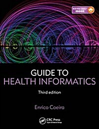 Guide to Health Informatics (Paperback, 3 ed)