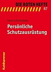 Personliche Schutzausrustung (Paperback)