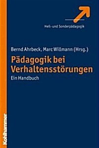 Padagogik Bei Verhaltensstorungen: Ein Handbuch (Hardcover)