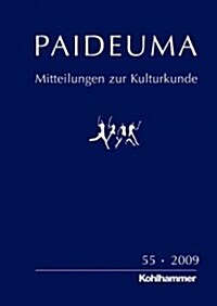 Paideuma 55/2009: Mitteilungen Zur Kulturkunde. Frobenius-Gesellschaft E. V. (Paperback)