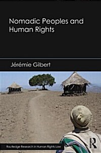 Nomadic Peoples and Human Rights (Hardcover)