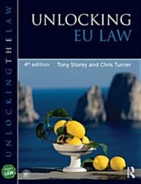 Unlocking EU Law (Paperback, 4 New edition)