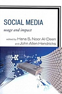 Social Media: Usage and Impact (Paperback)