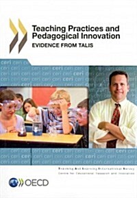 Teaching Practices and Pedagogical Innovations: Evidence from Talis (Paperback)