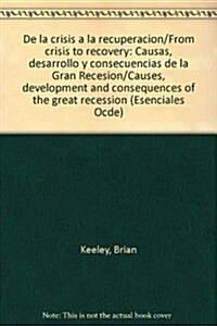 De la crisis a la recuperacion/From crisis to recovery (Paperback)