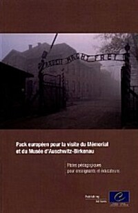Pack Europeen Pour La Visite Du Memorial Et Du Musee Dauschwitz-birkenau (Paperback)