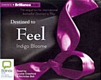 Destined to Feel (Audio CD)