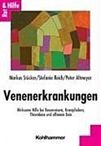 Venenerkrankungen: Wirksame Hilfe Bei Besenreisern, Krampfadern, Thrombose Und Offenem Bein (Paperback)