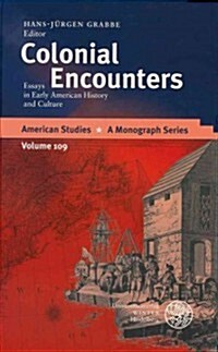 Colonial Encounters: Essays in Early American History and Culture (Hardcover)