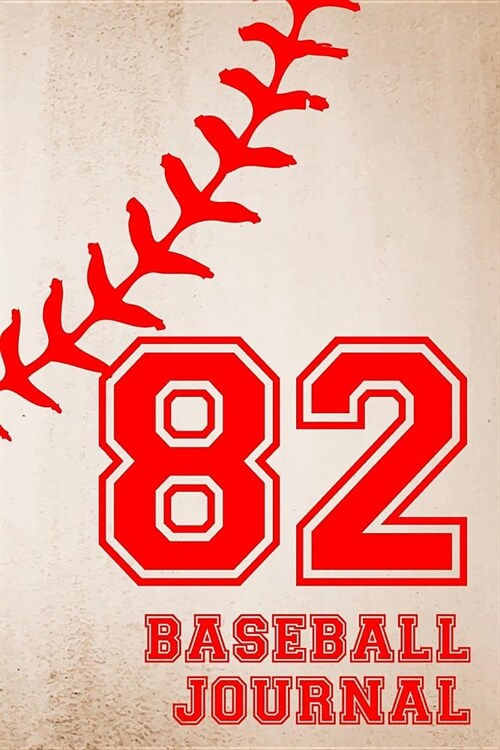 Baseball Journal 82: Baseball Notebook Number and Letter Monogram Personalized Gift (Paperback)