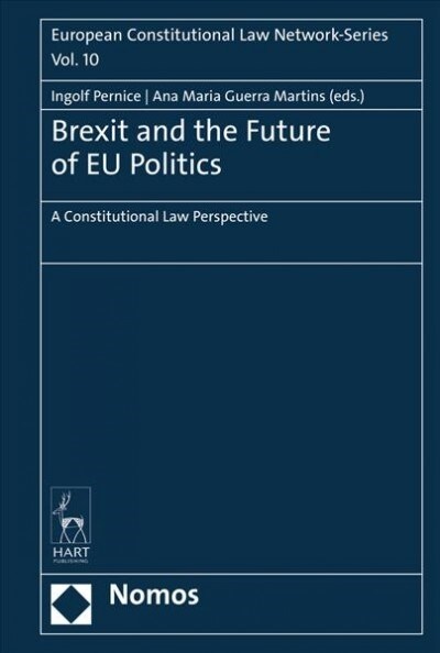 Brexit and the Future of Eu Politics: A Constitutional Law Perspective (Paperback)