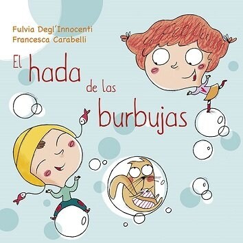 El Hada de Las Burbujas (Hardcover)