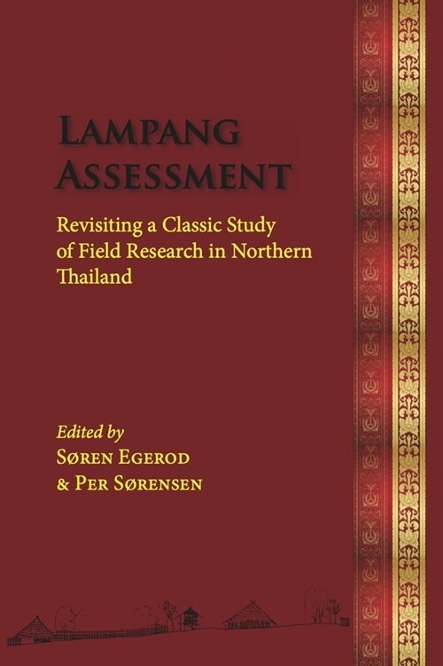 Lampang Assessment: Revisiting a Classic Study of Field Research in Northern Thailand (Paperback)