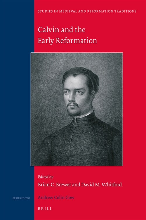 Calvin and the Early Reformation (Hardcover)