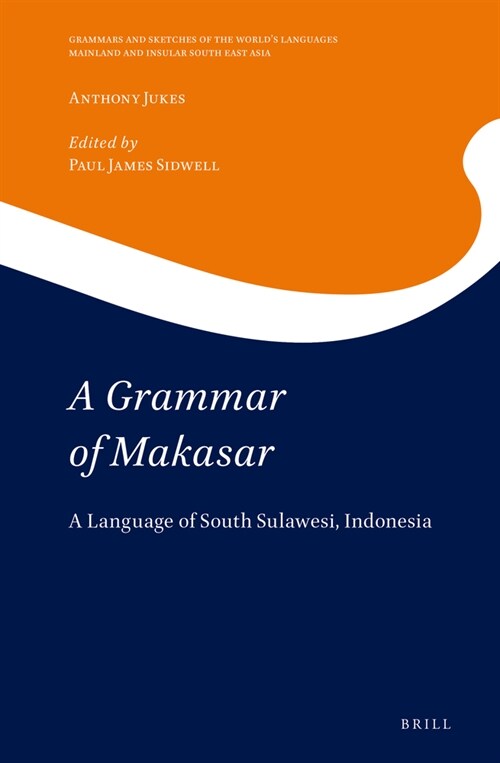 A Grammar of Makasar: A Language of South Sulawesi, Indonesia (Hardcover)