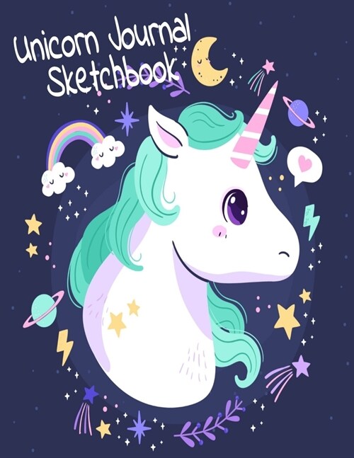 Unicorn Journal Sketchbook: Composition Notebook for Girls To Write In & Draw - Size 8.5x11 With Lined & Blank Pages, Perfect for Journaling, Do (Paperback)