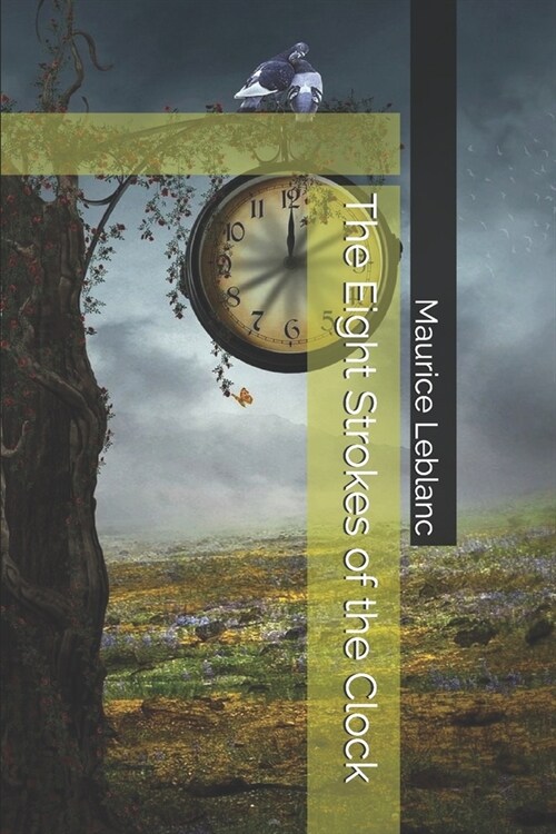 The Eight Strokes of the Clock (Paperback)