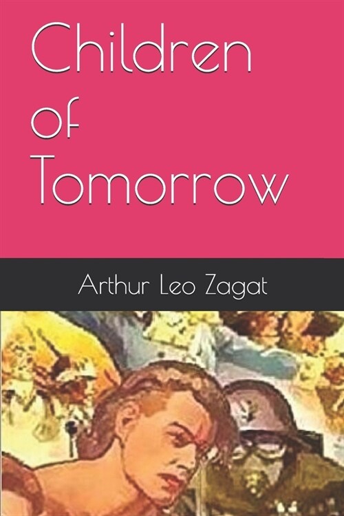 Children of Tomorrow (Paperback)