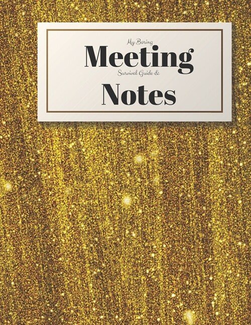 My Boring Meeting Survival Guide and Notes: 8.5x11 Meeting Notebook and Puzzle Book (Paperback)