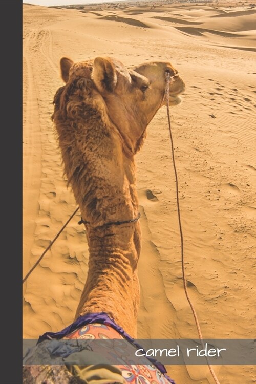 camel rider: small lined Camel Notebook / Travel Journal to write in (6 x 9) 120 pages (Paperback)