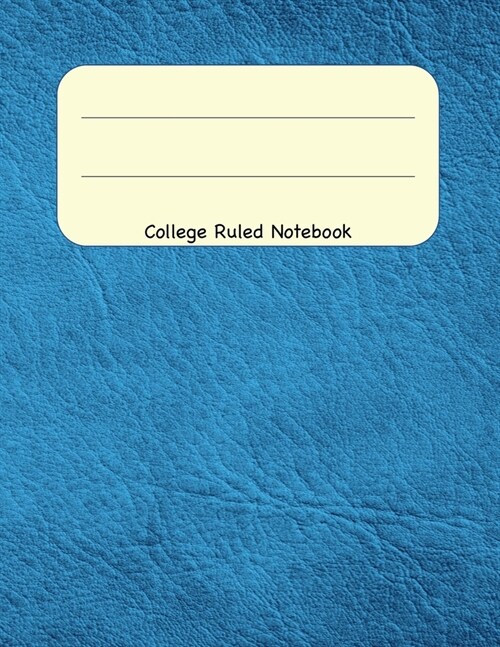 College Ruled Notebook: 8.5 x 11 Journal 100 Pages (Paperback)