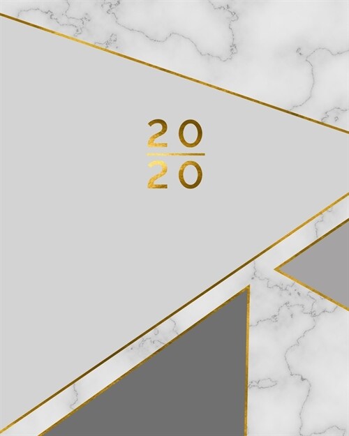 2020 Weekly + Monthly Planner: Marble Faux Gold Foil - Glamorous Calendar Agenda + Organizer with Inspiring Quotes (Paperback)
