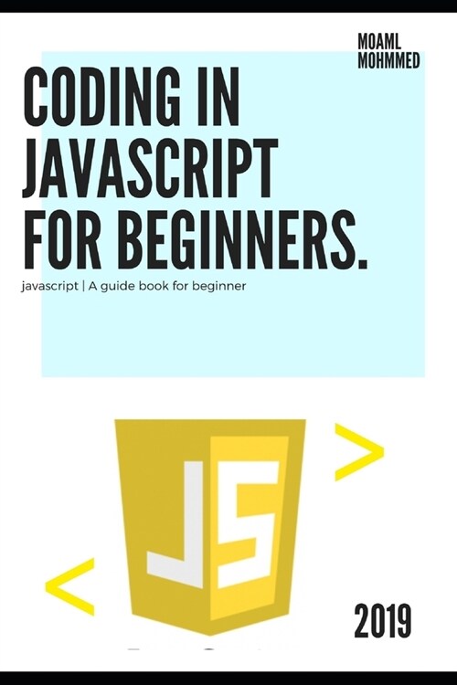 Coding in javascript for Beginners: javascript for Beginners (Paperback)