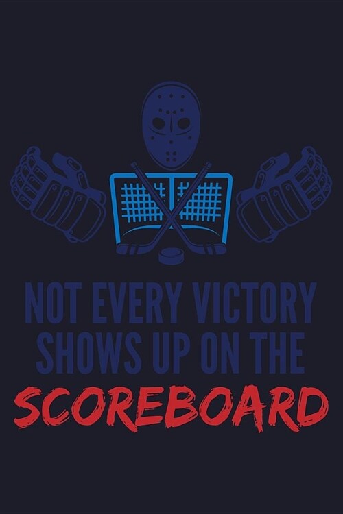 Not Every Victory Shows Up On The Scoreboard: Blank Paper Sketch Book - Artist Sketch Pad Journal for Sketching, Doodling, Drawing, Painting or Writin (Paperback)