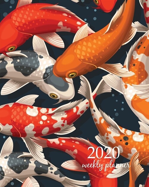 2020 Weekly Planner: Calendar Schedule Organizer Appointment Journal Notebook and Action day With Inspirational Quotes Seamless koi carps (Paperback)