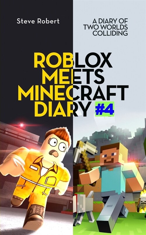 Roblox Meets Minecraft Diary #4: A Diary of Two Worlds Colliding (Paperback)